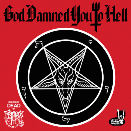 Friends Of Hell : God Damned You to Hell